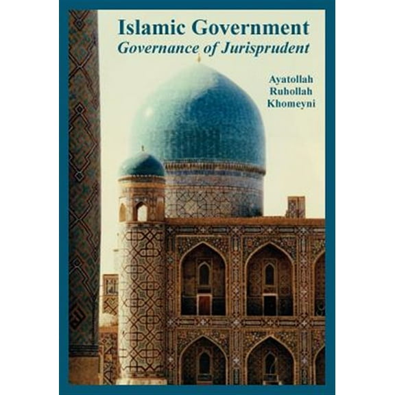 "Islamic Government: Governance of Jurisprudent" (Paperback)