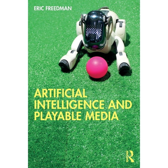 Artificial Intelligence and Playable Media, (Paperback)