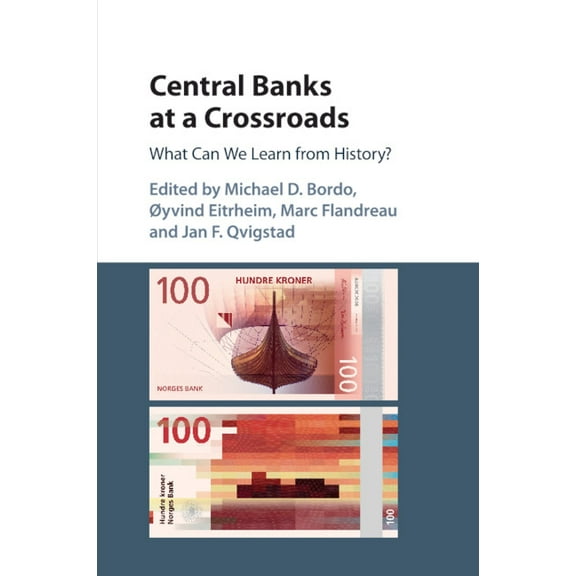 Studies in Macroeconomic History Central Banks at a Crossroads, (Paperback)