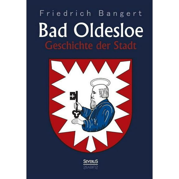 Bad Oldesloe : Geschichte der Stadt (Paperback)