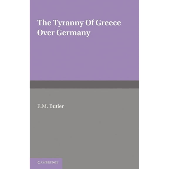 The Tyranny of Greece Over Germany, (Paperback)