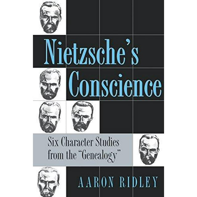 La Conscience de Nietzsche, Six Études de Caractères de la Généalogie