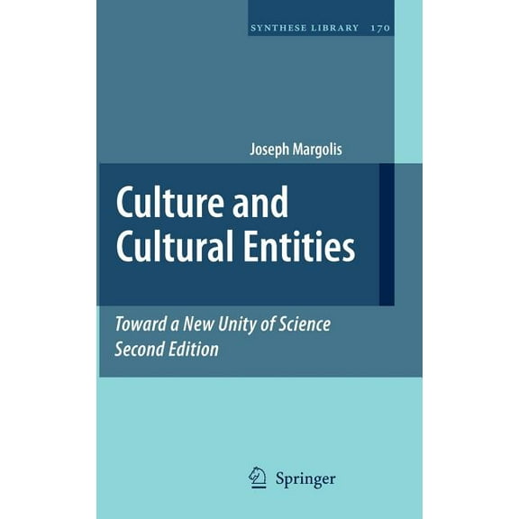 Synthese Library Culture and Cultural Entities - Toward a New Unity of Science, Book 170, (Hardcover)