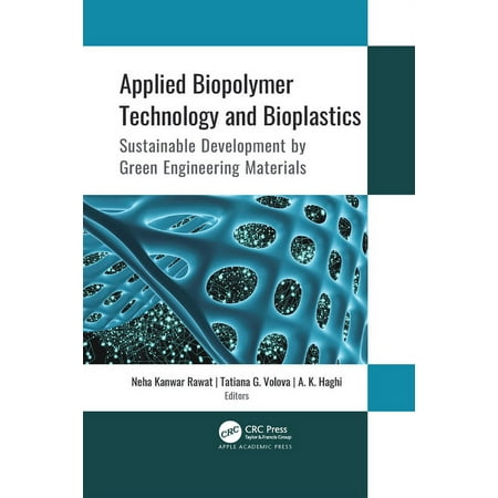 UPC: 9781774637746 | Applied Biopolymer Technology and Bioplastics: Sustainable Development by Green Engineering Materials (Paperback)