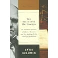 thumbnail image 1 of Pre-Owned The Reluctant Mr. Darwin: An Intimate Portrait of Charles Darwin and the Making of His Theory of Evolution (Hardcover) 0393059812 9780393059816, 1 of 1