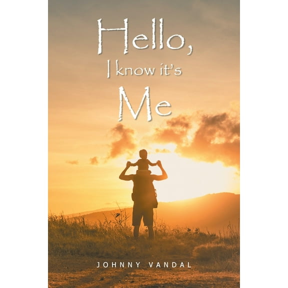 Hello, I Know It's Me (Paperback)