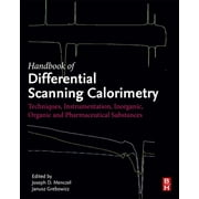 Handbook of Differential Scanning Calorimetry: Techniques, Instrumentation, Inorganic, Organic and Pharmaceutical Substances (Hardcover)