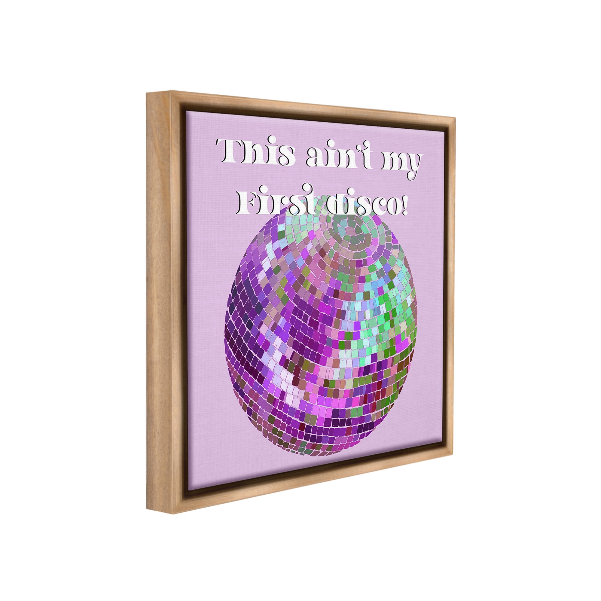 Stupell Industries Ain't My First Disco Typography Painting Brown Floater Framed Canvas Art Print Wall Art, 25 x 25