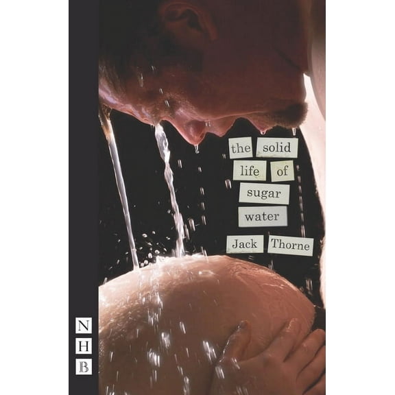 The Solid Life of Sugar Water (Paperback)