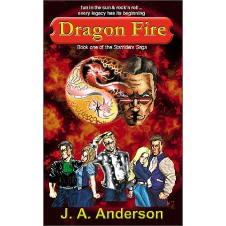 Dragon Fire : The Starriders Saga #1