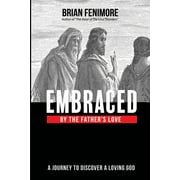 Embraced by the Father's love (Paperback)