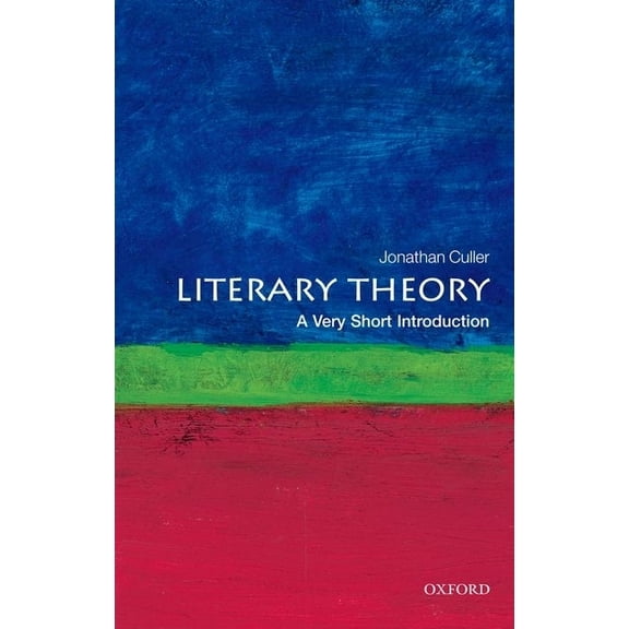 Very Short Introductions Literary Theory: A Very Short Introduction, (Paperback)