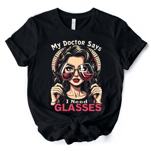I Need Glasses Funny Wine T-Shirt, Retro Glam Black Tee for Stylish and Witty Women