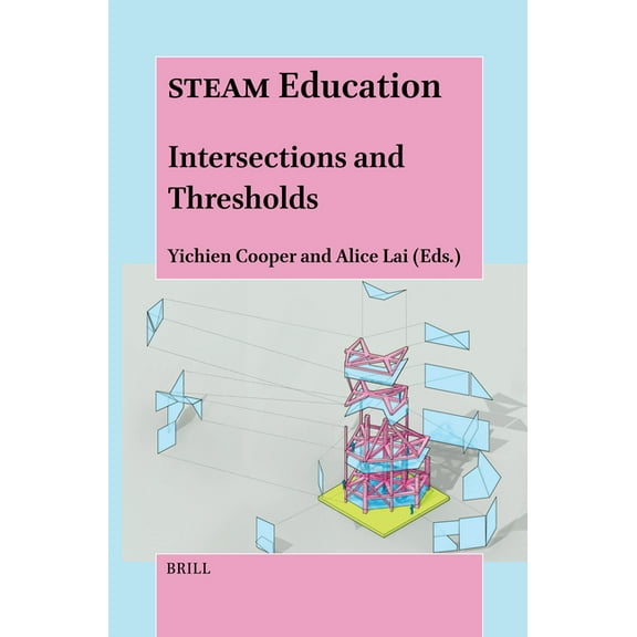 Steam Education: Intersections and Thresholds, (Paperback)