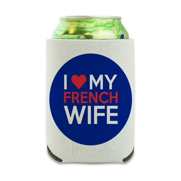 I Love My French Wife Can Cooler - Drink Sleeve Hugger Collapsible Insulator - Beverage Insulated Holder