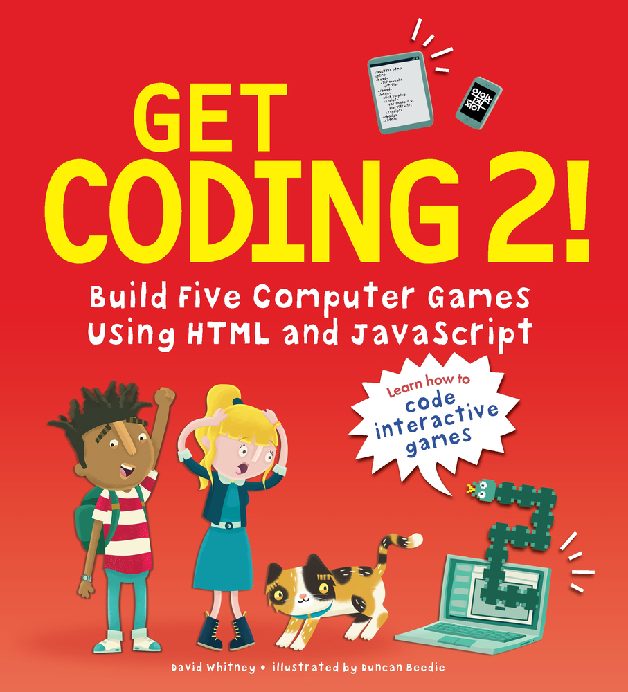 Pre-Owned Get Coding 2! Build Five Computer Games Using HTML and ...