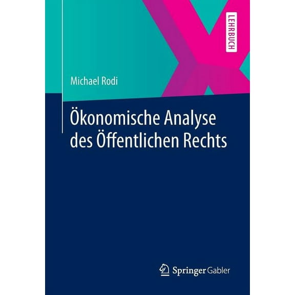 Ãkonomische Analyse Des Ãffentlichen Rechts, (Paperback)