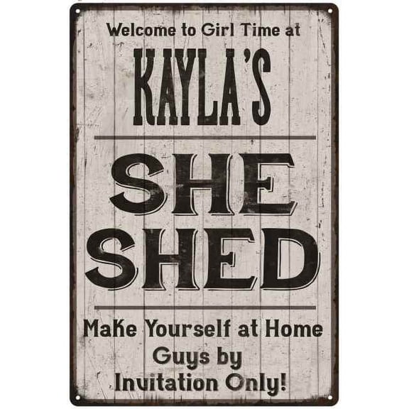 KAYLA'S She Shed signGift Lady Cave Gift 8x12 Metal Sign 108120082341