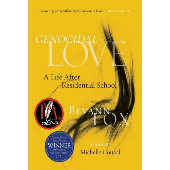 Genocidal Love: A Life After Residential School, (Paperback)