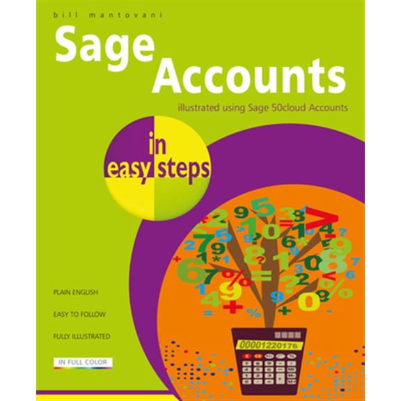 Pre-Owned In Easy Steps: Sage Accounts in Easy Steps: Illustrated Using Sage 50cloud (Paperback)