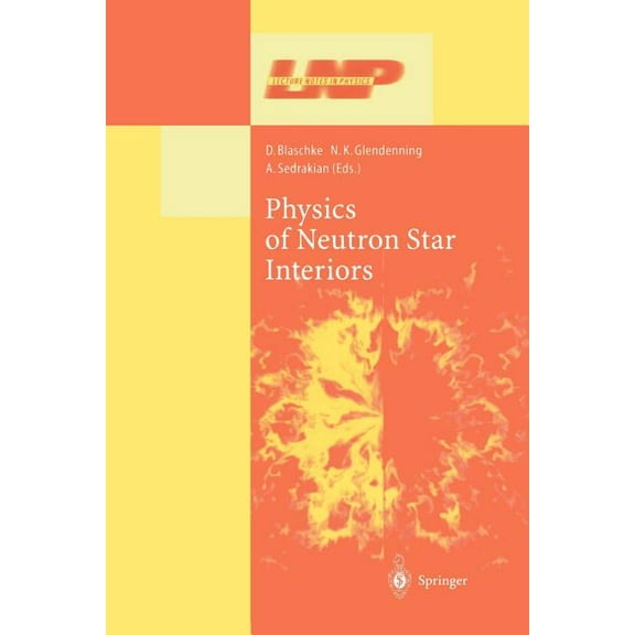 Lecture Notes in Physics Physics of Neutron Star Interiors, Book 578, (Paperback)