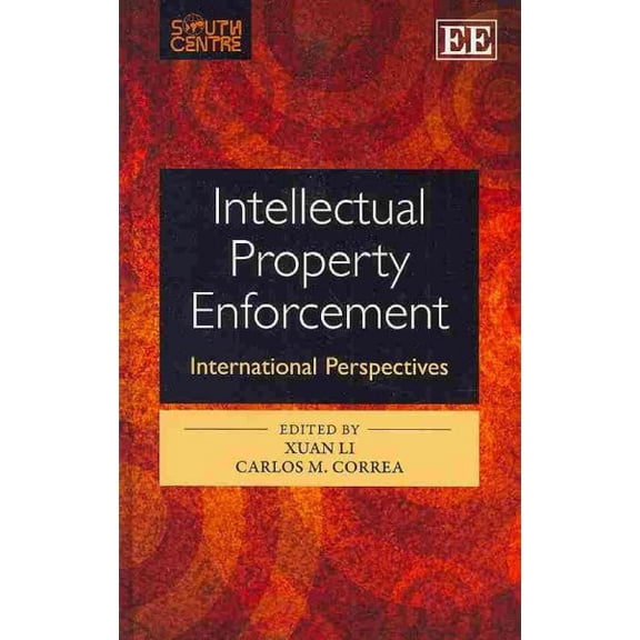 Intellectual Property Enforcement : International Perspectives