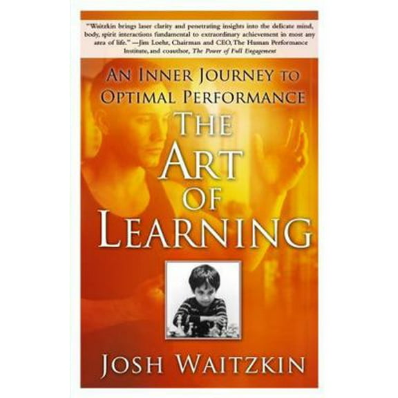 Pre-Owned The Art of Learning: An Inner Journey to Optimal Performance (Paperback) 0743277465 9780743277464