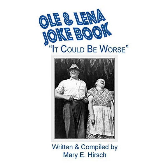 Ole & Lena Joke Book: "It Could Be Worse" (Paperback)