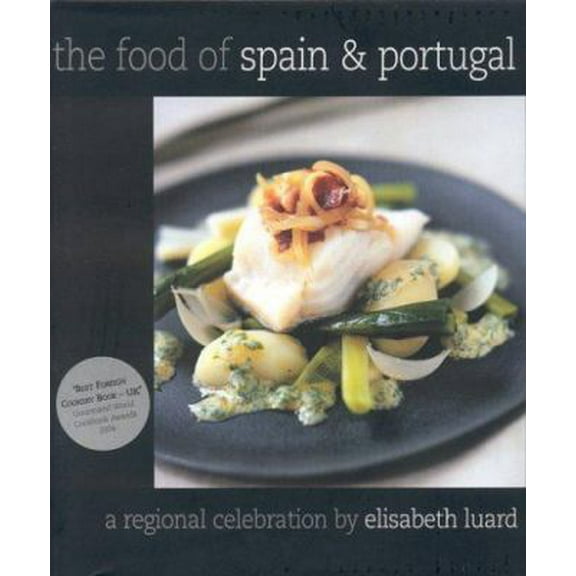 Pre-Owned The Food of Spain and Portugal: A Regional Celebration (Hardcover) 1904920101 9781904920106