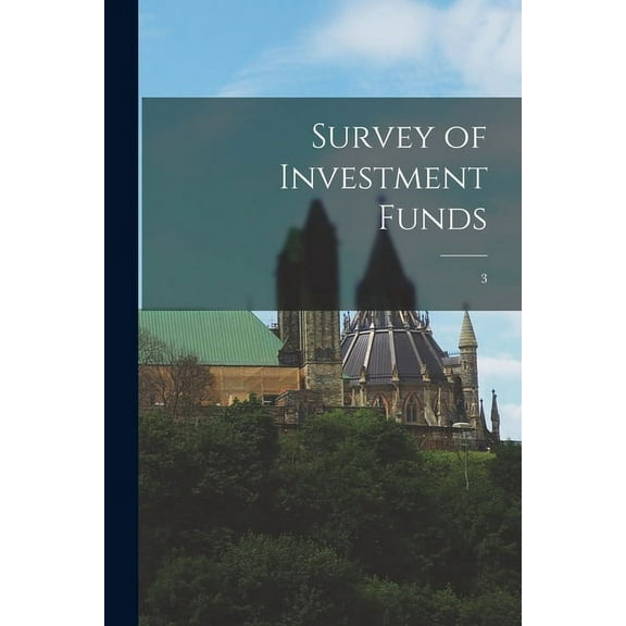 Survey of Investment Funds; 3, (Paperback)
