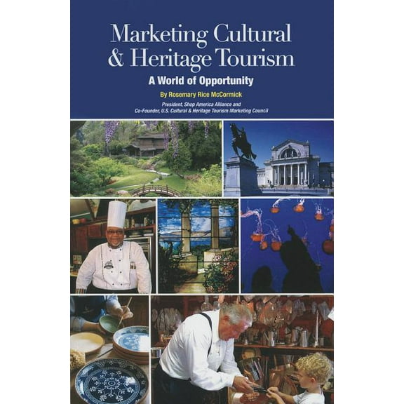 Museum Store Association Marketing Cultural and Heritage Tourism: A World of Opportunity, (Paperback)