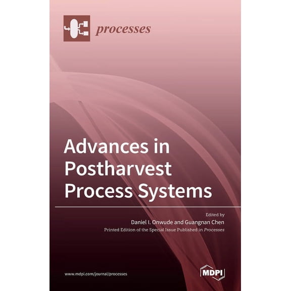 Advances in Postharvest Process Systems, (Hardcover)