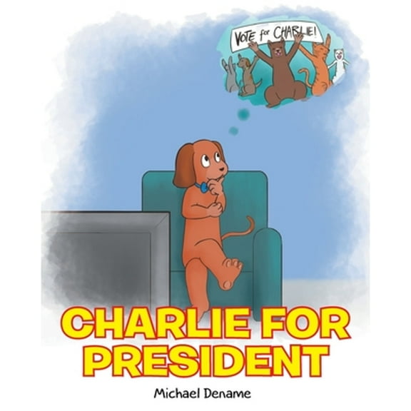 Charlie for President (Paperback)