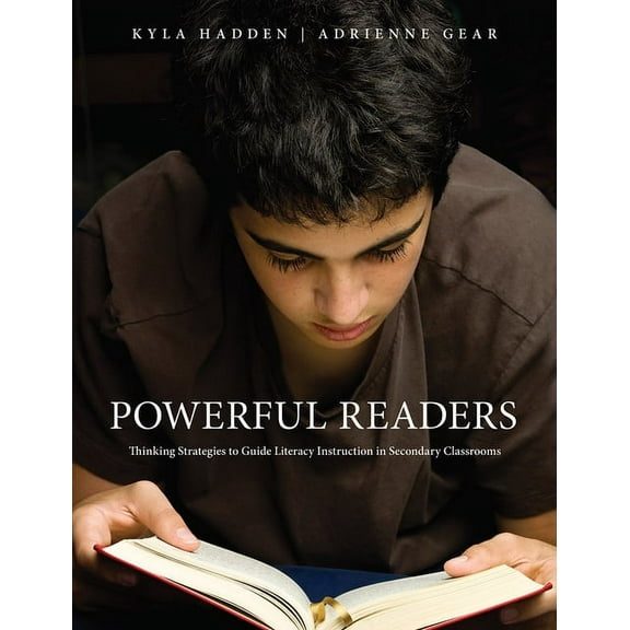 Powerful Readers: Thinking Strategies to Guide Literacy Instruction in Secondary Classrooms (Paperback)