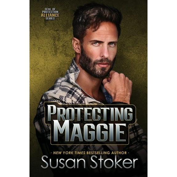 Seal of Protection: Alliance Protecting Maggie, Book 4, (Paperback)