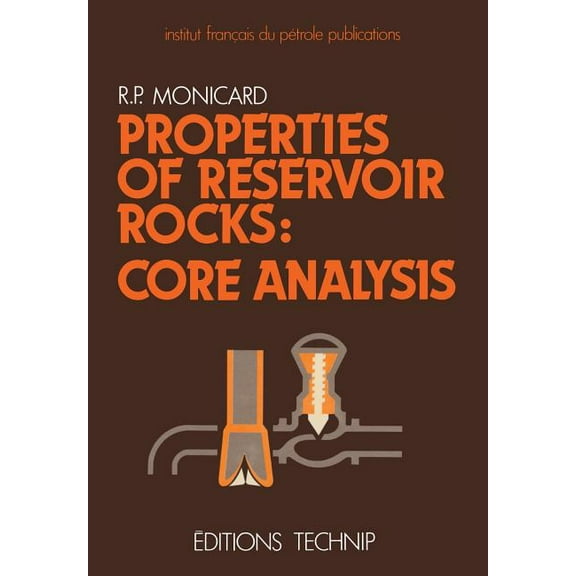 Properties of Reservoir Rocks: Core Analysis, (Paperback)
