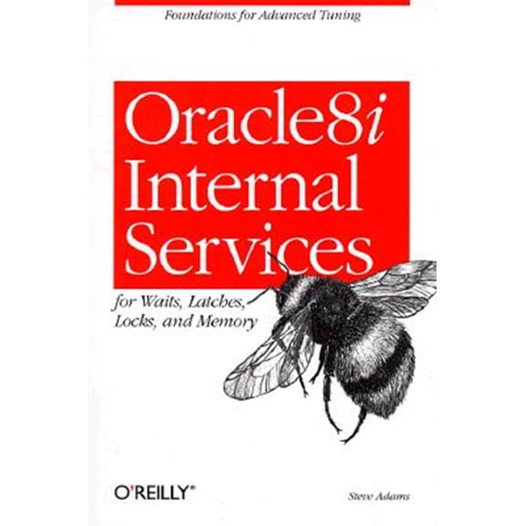 Pre-Owned Oracle8i Internal Services for Waits, Latches, Locks, and Memory (Paperback)