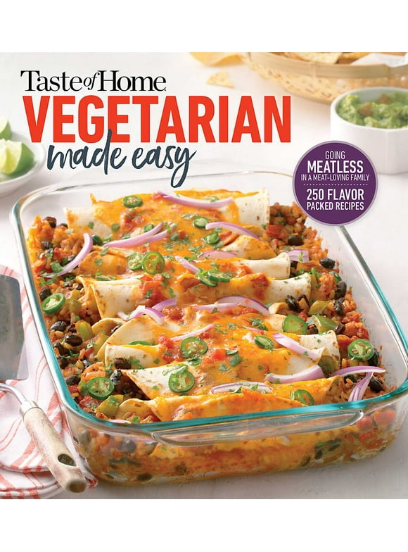 Taste of Home Vegetarian: Taste of Home Vegetarian Made Easy : Going meatless in a meat loving family (Paperback)