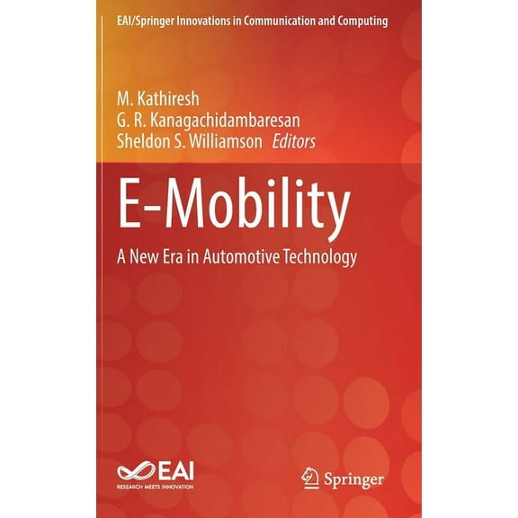 Eai/Springer Innovations in Communicatio E-Mobility: A New Era in Automotive Technology, (Hardcover)