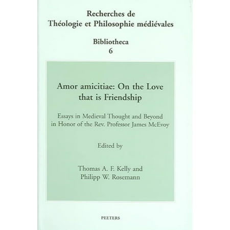Argument Essay Topics For High School Amor Amicitiae On The Love That Is Friendship Essays In Medieval Thought And Beyond Essay On Pollution In English also Health Care Essay Amor Amicitiae On The Love That Is Friendship Essays In Medieval Thesis Statement For Comparison Essay