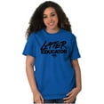 thumbnail image 4 of Funny Graduation Later Educator Men's Graphic T Shirt Tees Brisco Brands M, 4 of 6