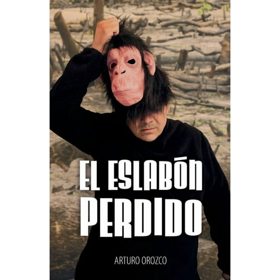 El eslabón perdido, (Paperback)