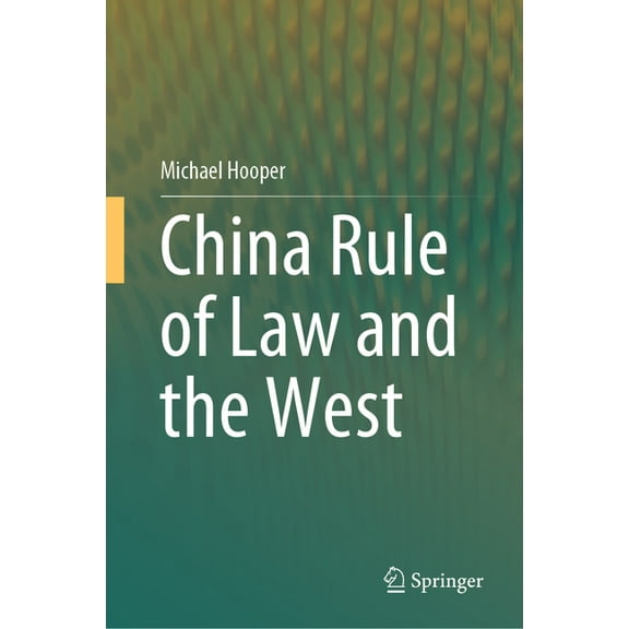 China Rule of Law and the West, (Hardcover)