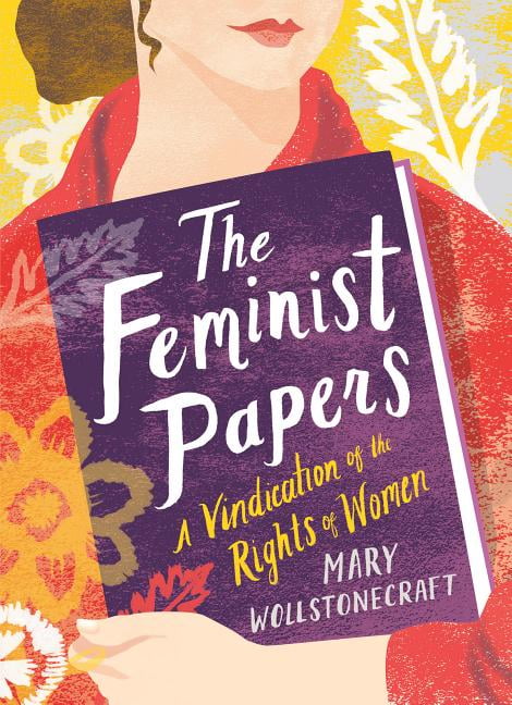 Mary Wollstonecraft (): A Vindication of the Rights of Woman | SchoolWorkHelper a vindication of the rights of women essay