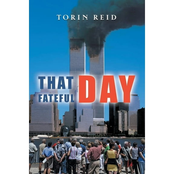 That Fateful Day, (Paperback)