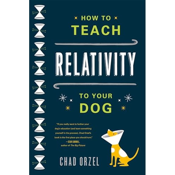 Pre-Owned How to Teach Relativity to Your Dog (Paperback) 0465023312 9780465023318