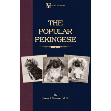 The Popular Pekingese ( a Vintage Dog Books Breed Classic) (Paperback)
