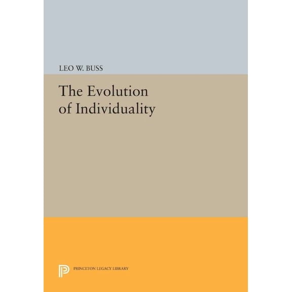 Princeton Legacy Library The Evolution of Individuality, Book 796, (Paperback)