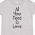 thumbnail image 4 of Inktastic All You Need is Love Boys or Girls Toddler T-Shirt, 4 of 5