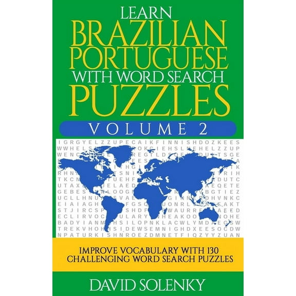 Learn Brazilian Portuguese with Word Search Puzzles Volume 2: Learn Brazilian Portuguese Language (Paperback) by David Solenky
